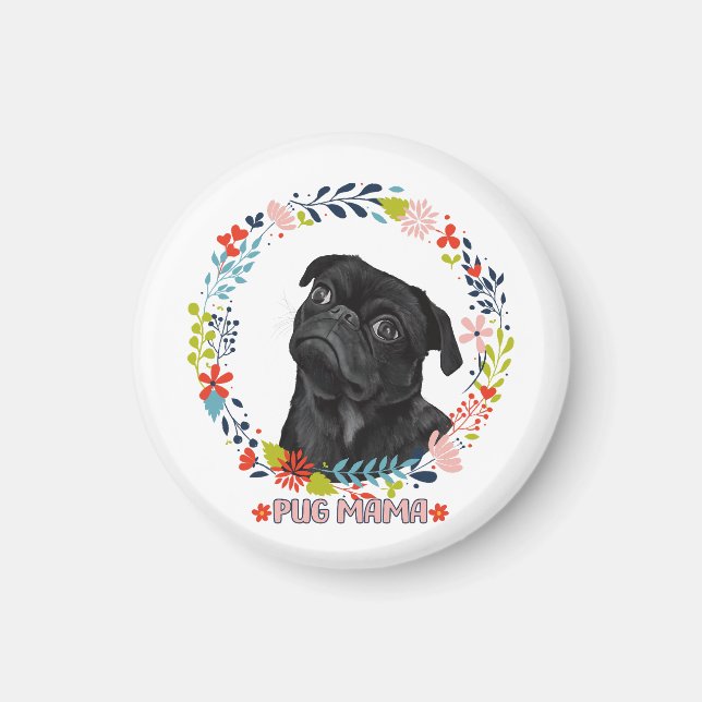 Cute Black Pug - Pug Mamma Magnet (Framsidan)