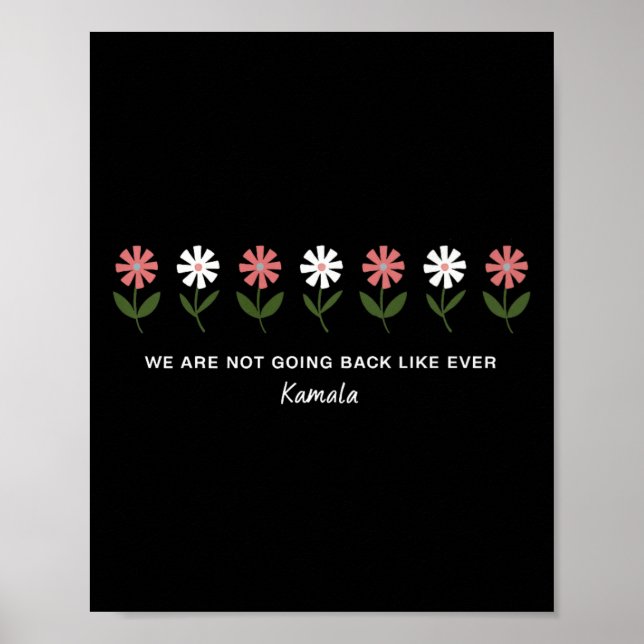 Cute Blommigt Flowers som vi inte går tillbaka som Poster (Framsidan)