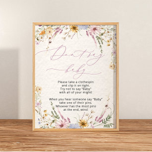Cute Blommigt Wildblommor Säg inte att Baby Poster