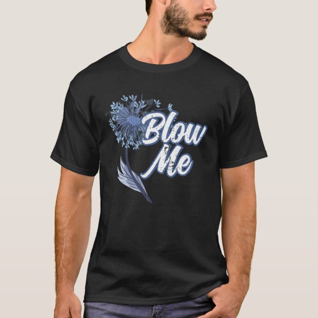 Cute Blow Me Dandelion Flower Making A Wish T Shirt (Framsida)