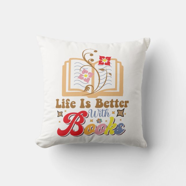 Cute Book Lover "Life Is Better With Books" Quote Kudde (Framsida)