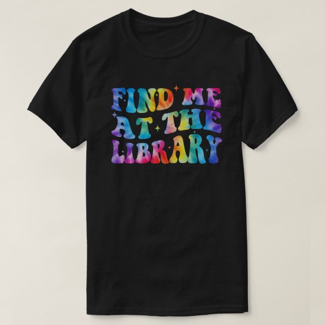 Cute Book Lover Reading Library Readers Tie Dye  T Shirt (Design framsida)
