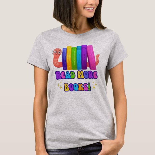 Cute Bookworm säger: Läs mer Bokar T-shirt (Framsida)