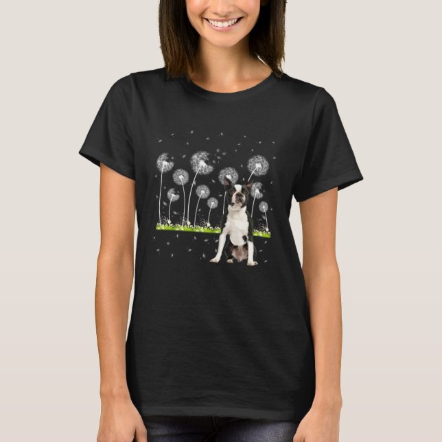 Cute Boston Terrier Dandelion  Dogs Flowers T Shirt (Framsida)