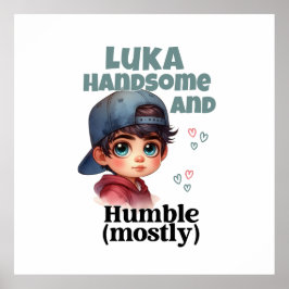 Cute Boy Handsome och Humble Poster