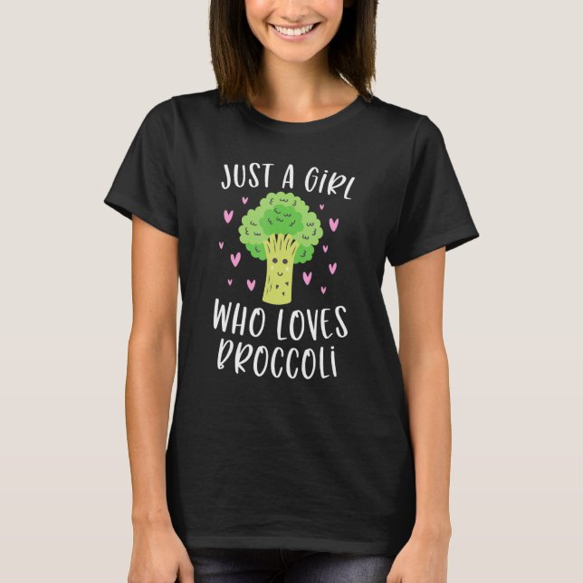 Cute Broccoli är bara en flicka som Kärlek Bro T Shirt (Framsida)