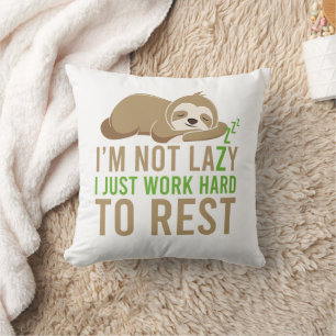 Cute Brown Sloth Jag är inte Lazy Kudde