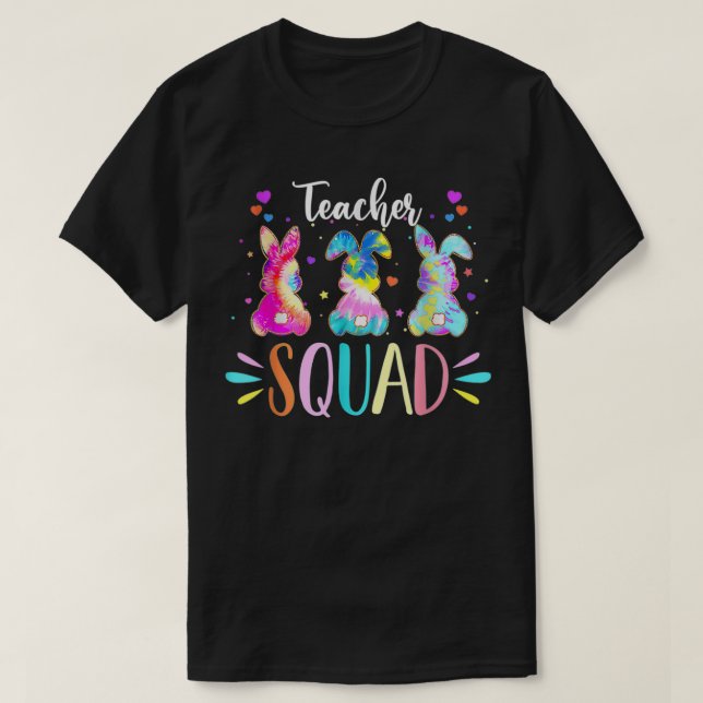 Cute Bunnies Teacher Squad Påsk Day Tie Dye T Shirt (Design framsida)