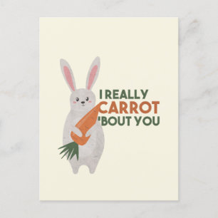 Cute Bunny Carrot Pun - Jag Verkligen Carrot Bout Vykort