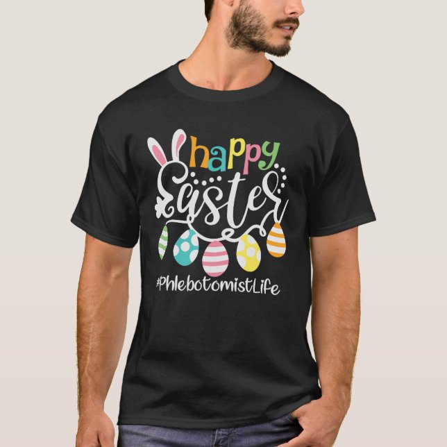 Cute Bunny Eggs Glad påsk Phlebotomist T Shirt (Framsida)