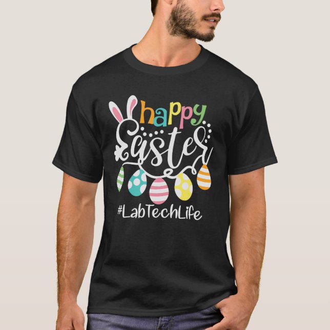Cute Bunny Eggs Happy Easter Lab Tech Laboratory T Shirt (Framsida)