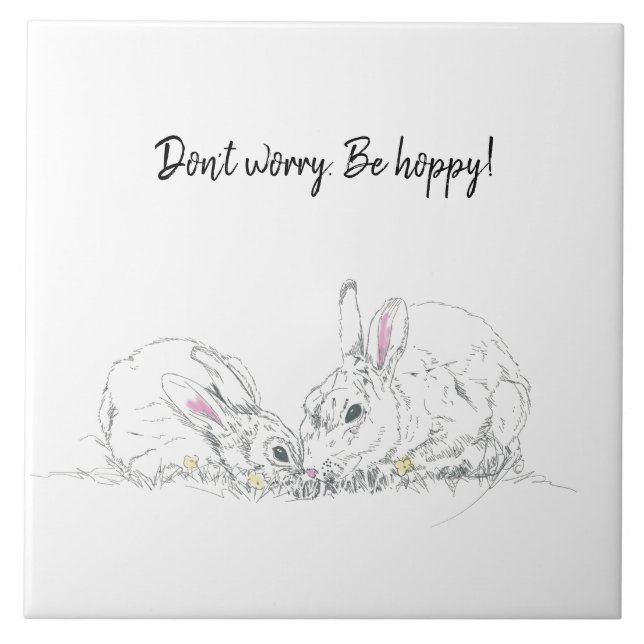 Cute Bunny Rabbits teckning|Oroa dig inte för hopp Kakelplatta (Framsidan)