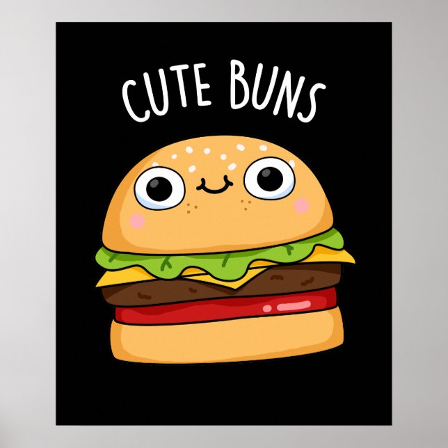 Cute Buns Funny Burger Pun Mörk BG Poster (Framsidan)