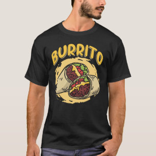 Cute Burrito Taquito för mexikanska livsmedel T Shirt