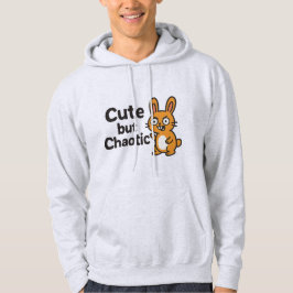 Cute but Chaotic - Lustigt och tilltalande design Hoodie
