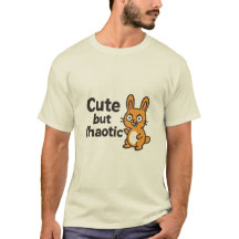 Cute but Chaotic - Lustigt och tilltalande design