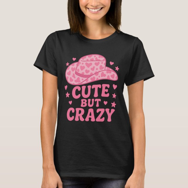 Cute But Crazy Pink Cowgirl Hat Design T Shirt (Framsida)