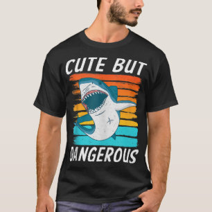 Cute but Dangerous Shark T Shirt