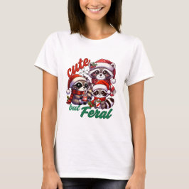 Cute but Feral Raccoon jul T Shirt