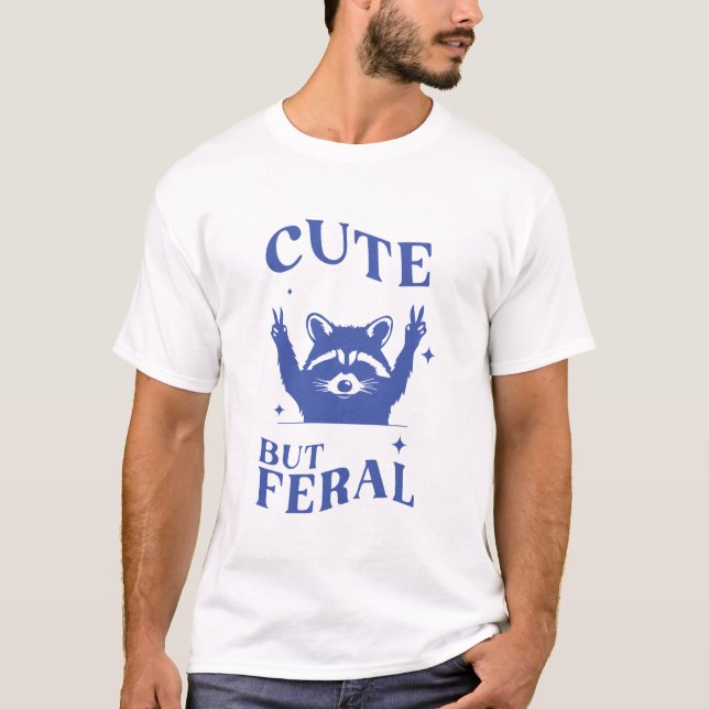 Cute but Feral Raccoon T Shirt (Framsida)