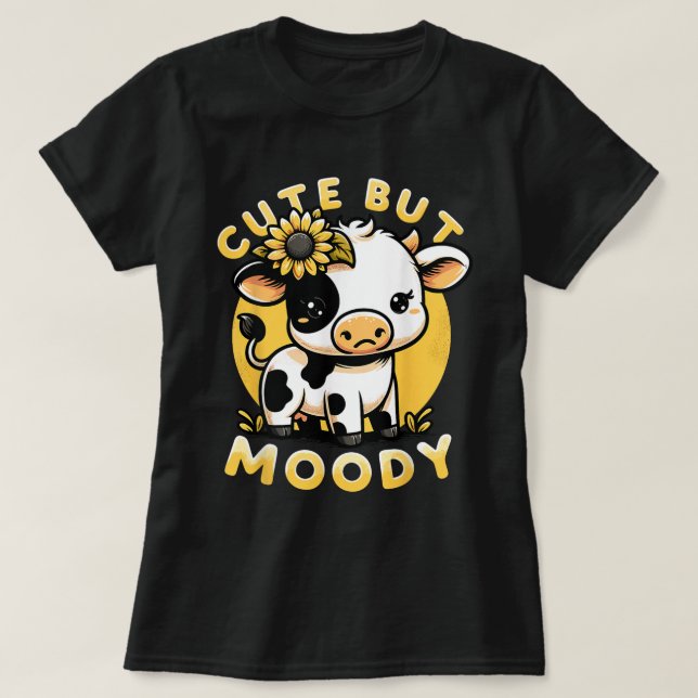 Cute but Moody cute Cow Farm & Baby Cow Solros T Shirt (Design framsida)