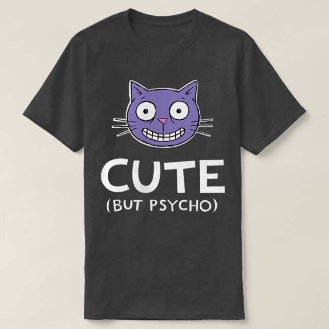 Cute but Psycho Pop Graphic Cat T Shirt (Design framsida)