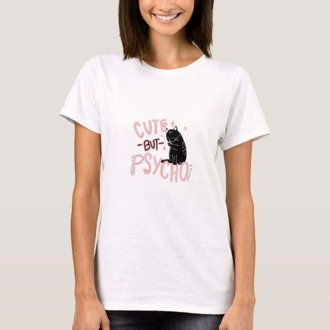 Cute but Psycho T-shirt (Framsida)