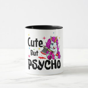 Cute but psycho/Unicorn Mugg
