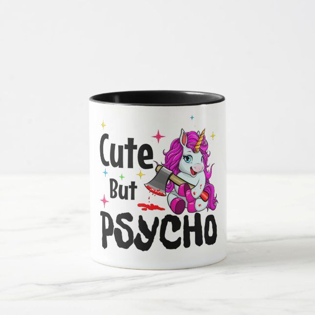 Cute but psycho/Unicorn Mugg (Center)