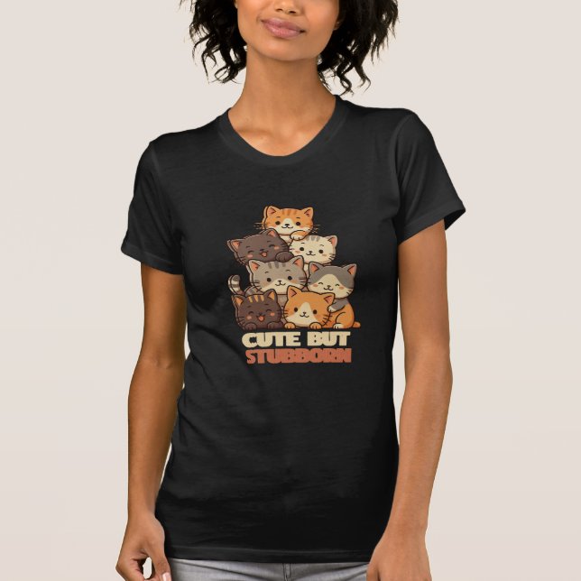 Cute But Stubborn Cat Stack funny Tshirt  T Shirt (Framsida)