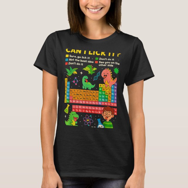 Cute Can I Lick It Dino Periodic Table Science Hum T Shirt (Framsida)