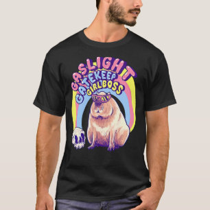 Cute Capybara Gaslight Gatekeep Girlchef T Shirt