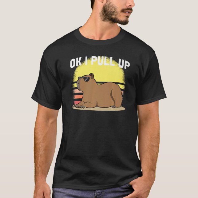 Cute Capybara Okej, jag tar upp Capybara Meme T Shirt (Framsida)