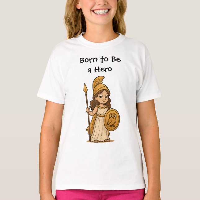 Cute Cartoon Athena Goddess – Born to Be a Hero T Shirt (Framsida)
