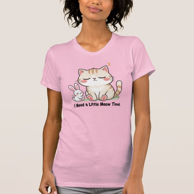 Cute Cat and Rabbit "I Need a Little Meow Time"  T Shirt (Framsida)