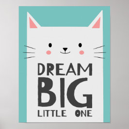 Cute Cat Dream Big Quote Kids Nursery Room Poster