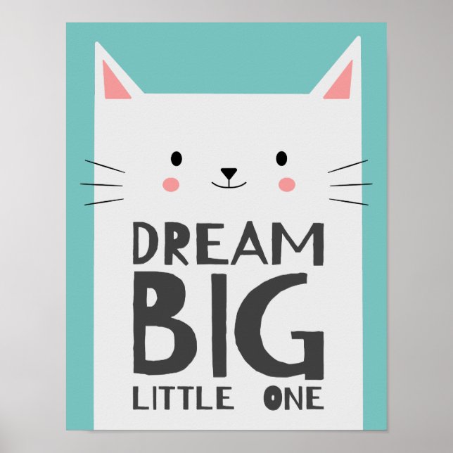 Cute Cat Dream Big Quote Kids Nursery Room Poster (Framsidan)