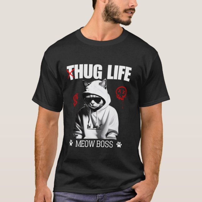 Cute Cat Hug Life Funny Thug Gangster Hiphop Kitte T Shirt (Framsida)