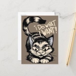 Cute Cat jag gör vad jag vill. Vykort