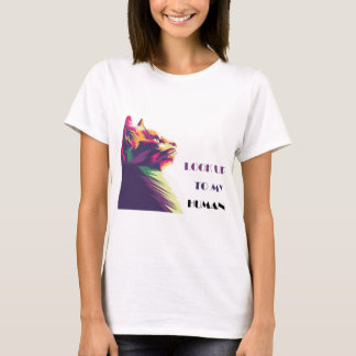 "Cute Cat: Kolla upp min mänskliga" T-Shirt -