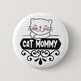 Cute Cat mamma pet djur älskare Knapp
