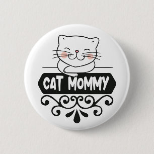 Cute Cat mamma pet djur älskare Knapp