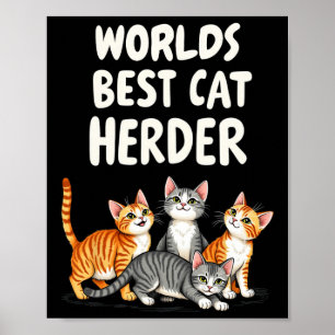 Cute Cat Mamma Worlds Best Cat Herder Funny Poster