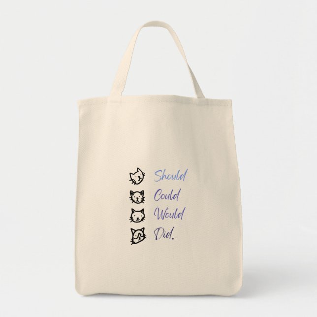 Cute Cat Motivation ”Should Could Would Did” Tote  Tygkasse (Framsidan)