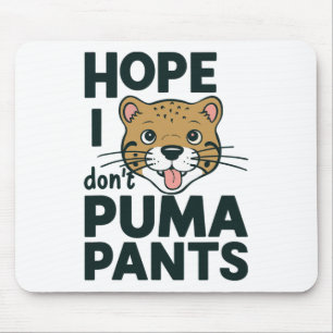 Cute Cat Pun Hope att jag inte tar Puma Byxor Teck Musmatta