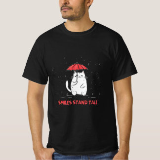 Cute Cat with Parbrella ’Smiles stand Tall’ T-Shir T Shirt
