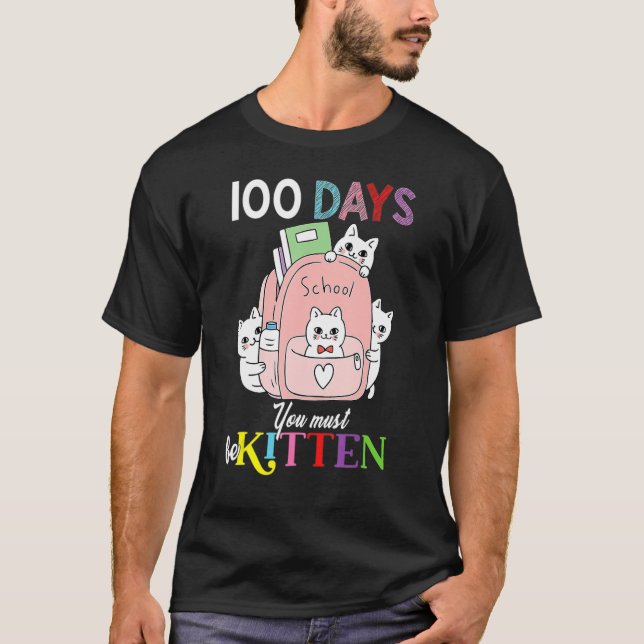 Cute Cats i ryggsäck 100 dagar du måste vara katta T Shirt (Framsida)