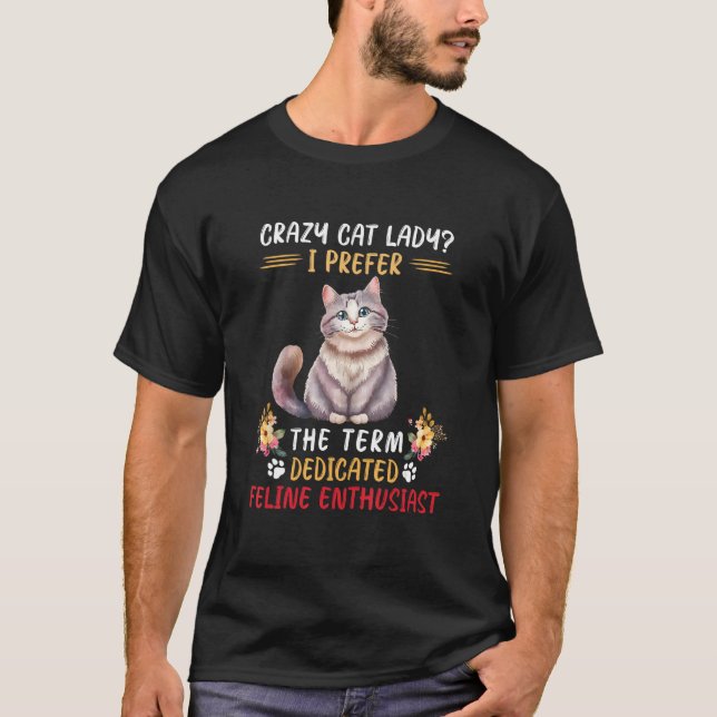 Cute Cats Woman Crazy Cat Lady Cat Woman Cat Holde T Shirt (Framsida)