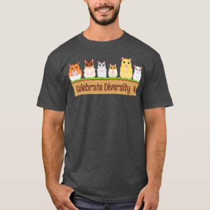 Cute Celebrate Diversity Pet Owners för Hamster L T Shirt
