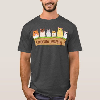 Cute Celebrate Diversity Pet Owners för Hamster L T Shirt